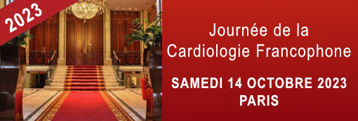 Journées de la cardiologie francophone Paris.