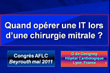 Quand opérer une IT lors d'une chirurgie mitrale