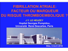 FA: un facteur ou marqueur du risque thromboembolique ?